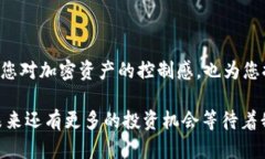 在讨论如何查看TP钱包的区块链浏览器之前，我们