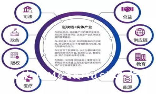 MetaMask浏览器：如何使用MetaMask进行安全的区块链浏览体验